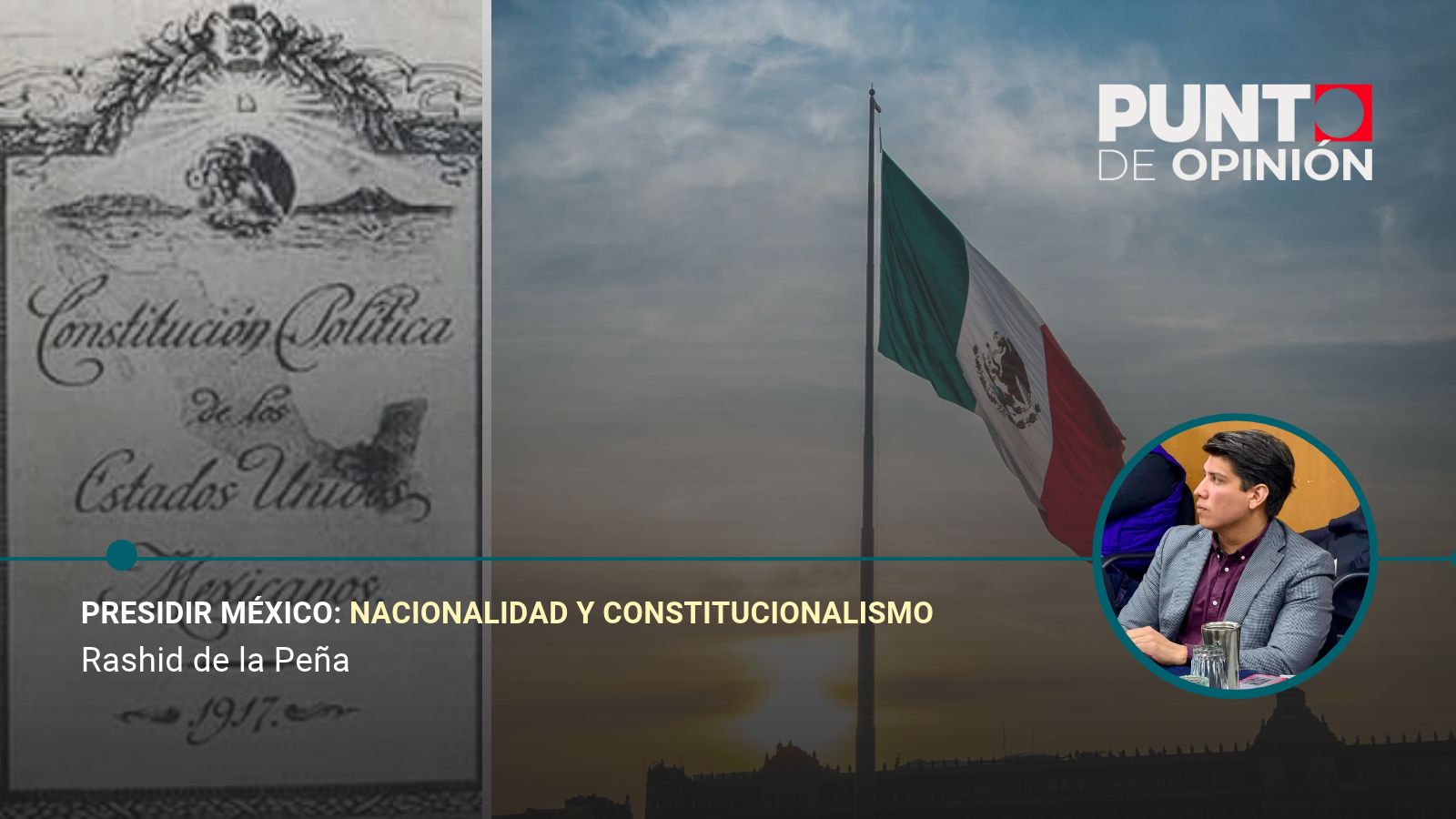 Presidir México: nacionalidad y constitucionalismo