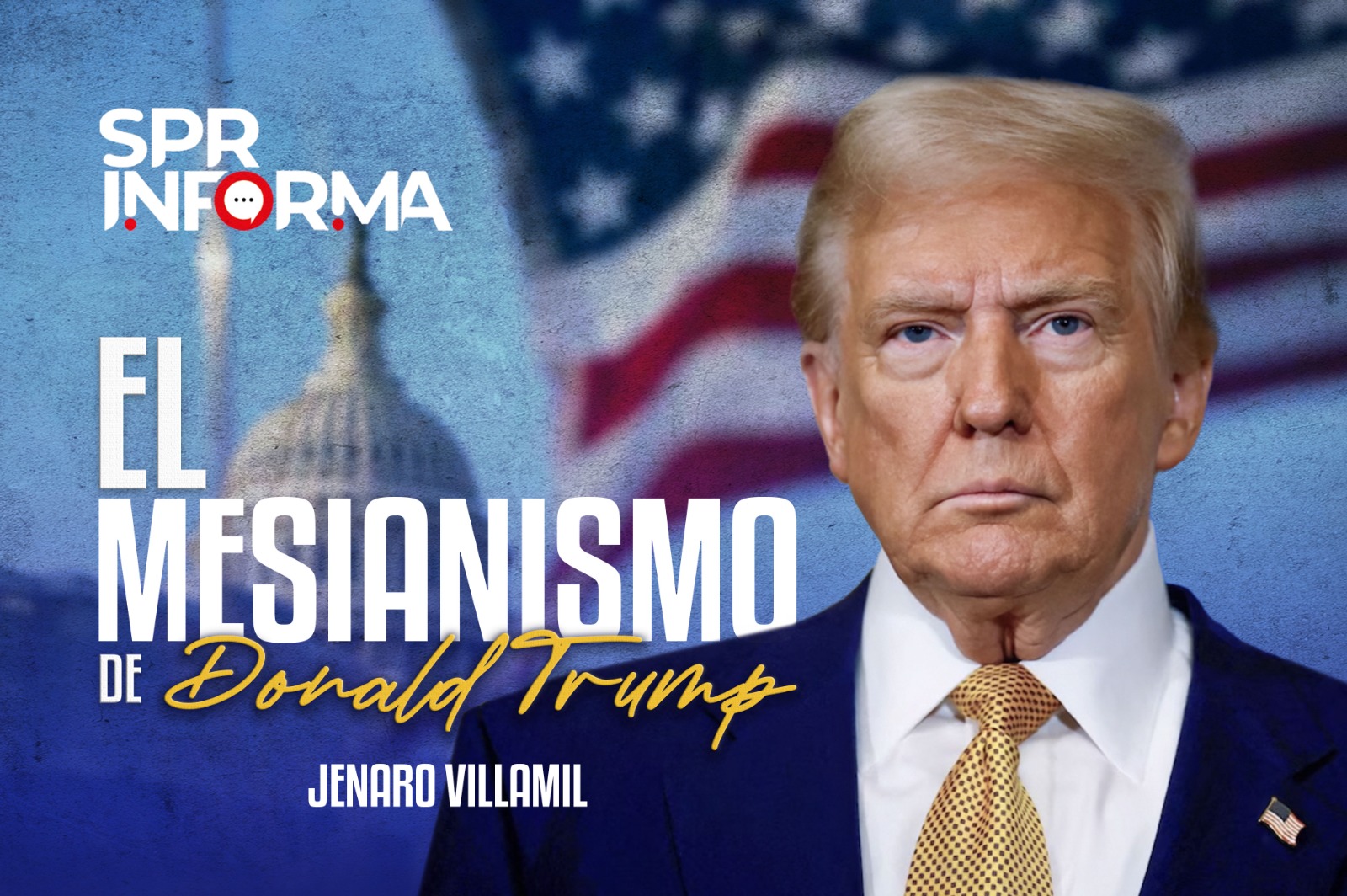 El Mesianismo de Donald Trump