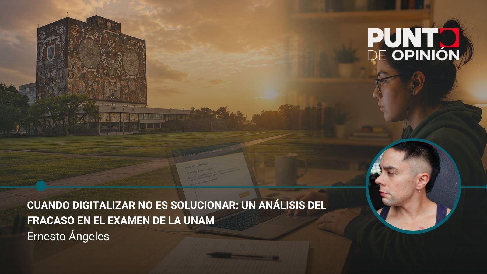 Cuando digitalizar no es solucionar: un análisis del fracaso en el examen de la UNAM