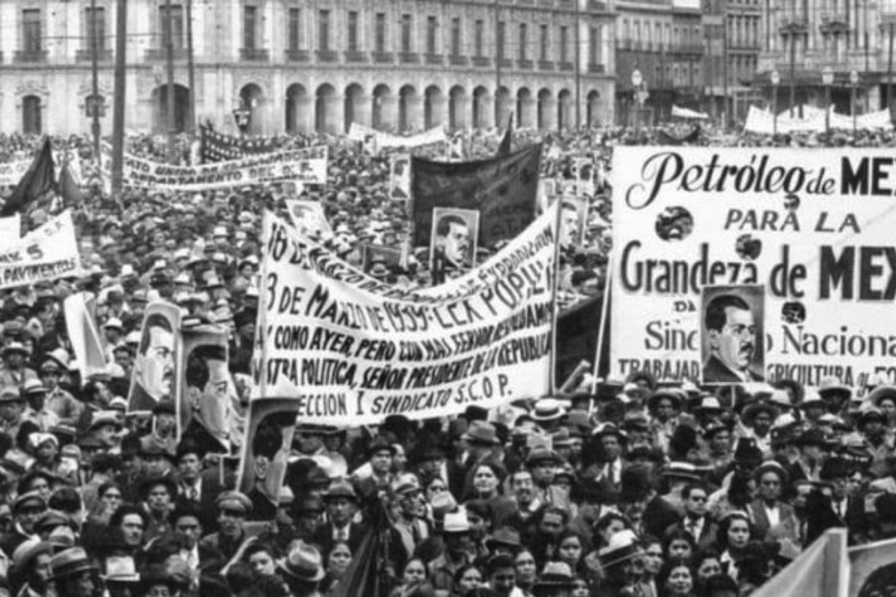 El origen laboral de la expropiación petrolera