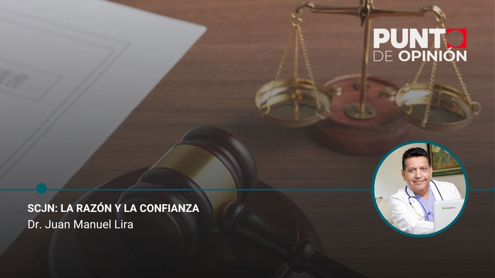 SCJN: La razón y la confianza