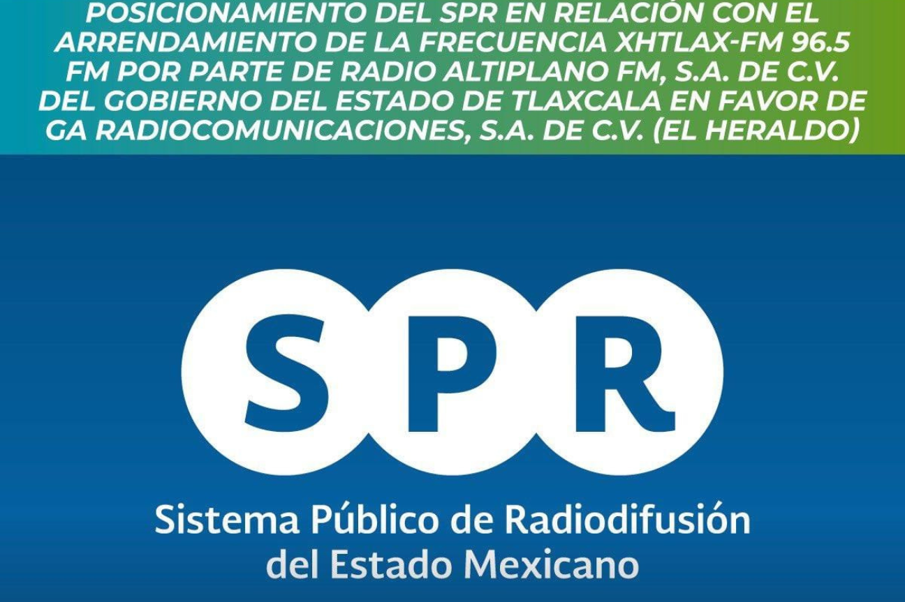 Lamenta el SPR que el Gobierno de Tlaxcala otorgue en arrendamiento la señal de Radio Altiplano a El Heraldo