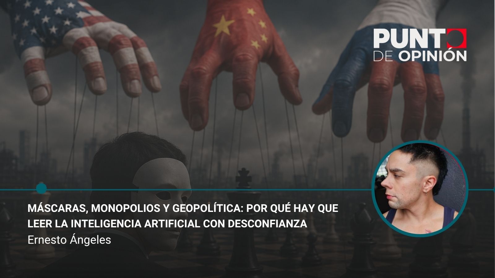 Máscaras, monopolios y geopolítica: por qué hay que leer la inteligencia artificial con desconfianza