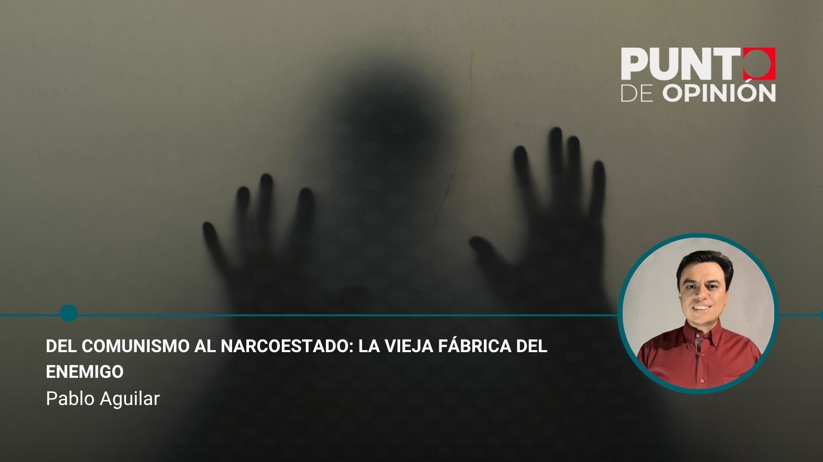 Del comunismo al NarcoEstado: la vieja fábrica del enemigo