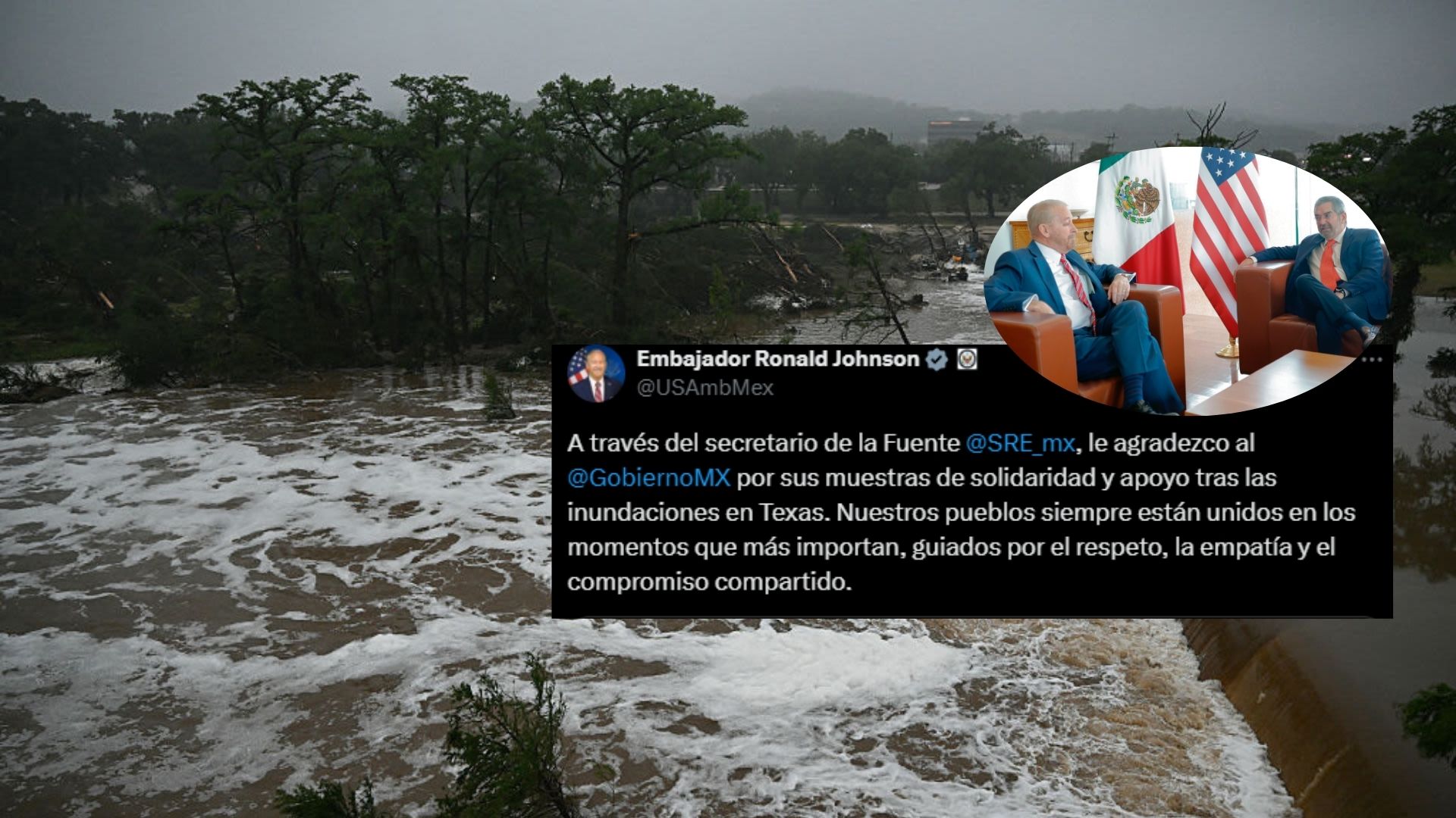 Agradece embajador de EE.UU. al Gobierno de México por su solidaridad y apoyo tras inundaciones en Texas