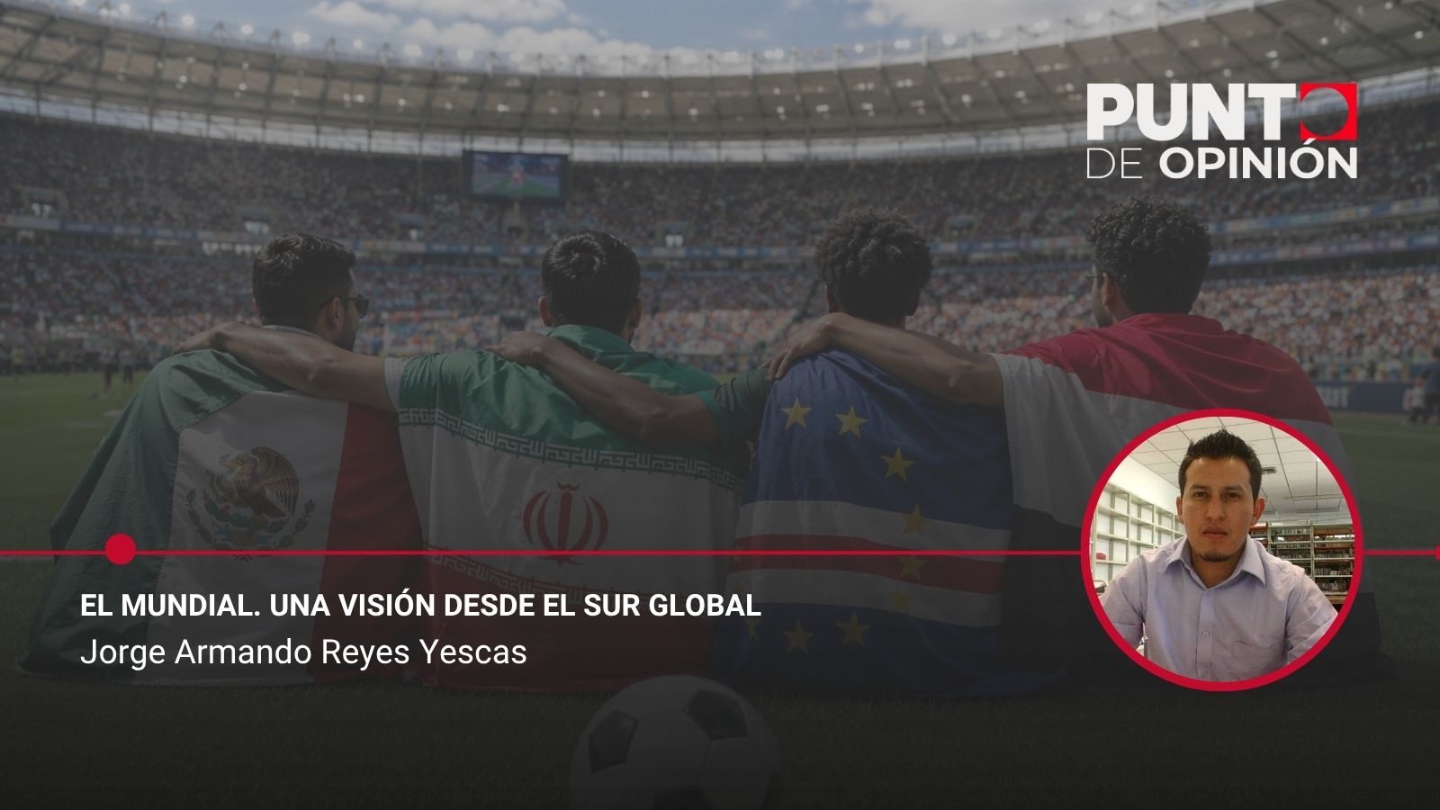 El Mundial. Una visión desde el Sur Global
