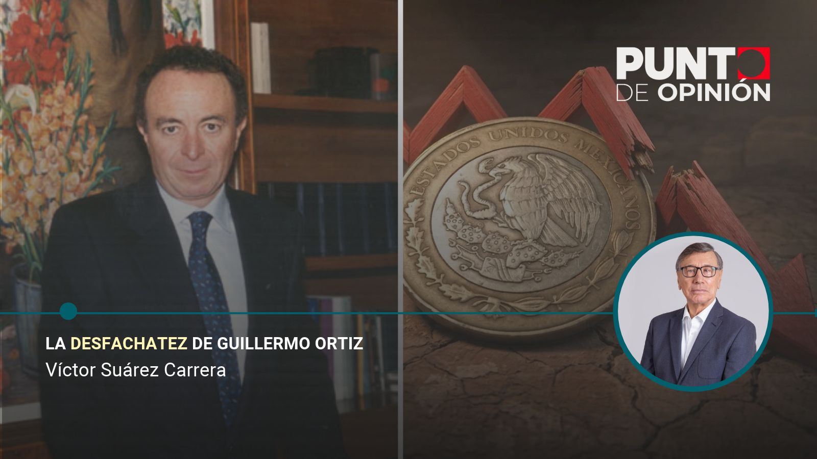 La desfachatez de Guillermo Ortiz