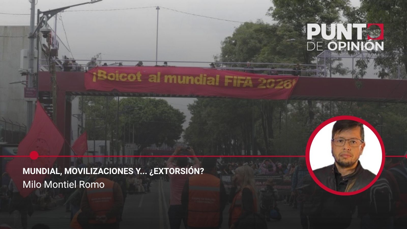 Mundial, movilizaciones y... ¿extorsión?
