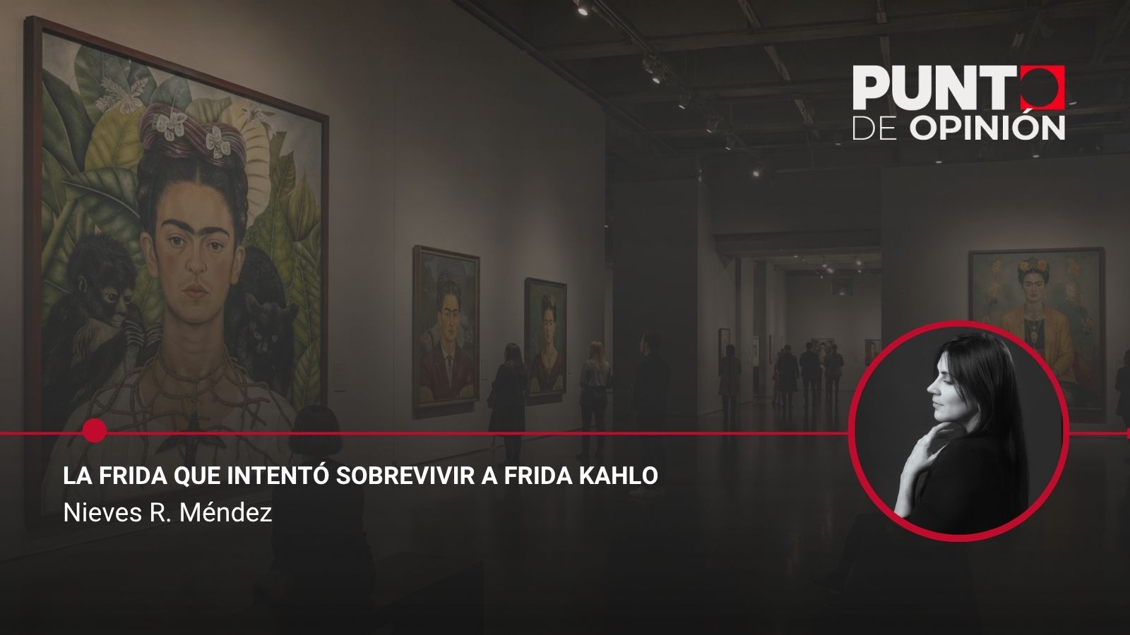 La Frida que intentó sobrevivir a Frida Kahlo