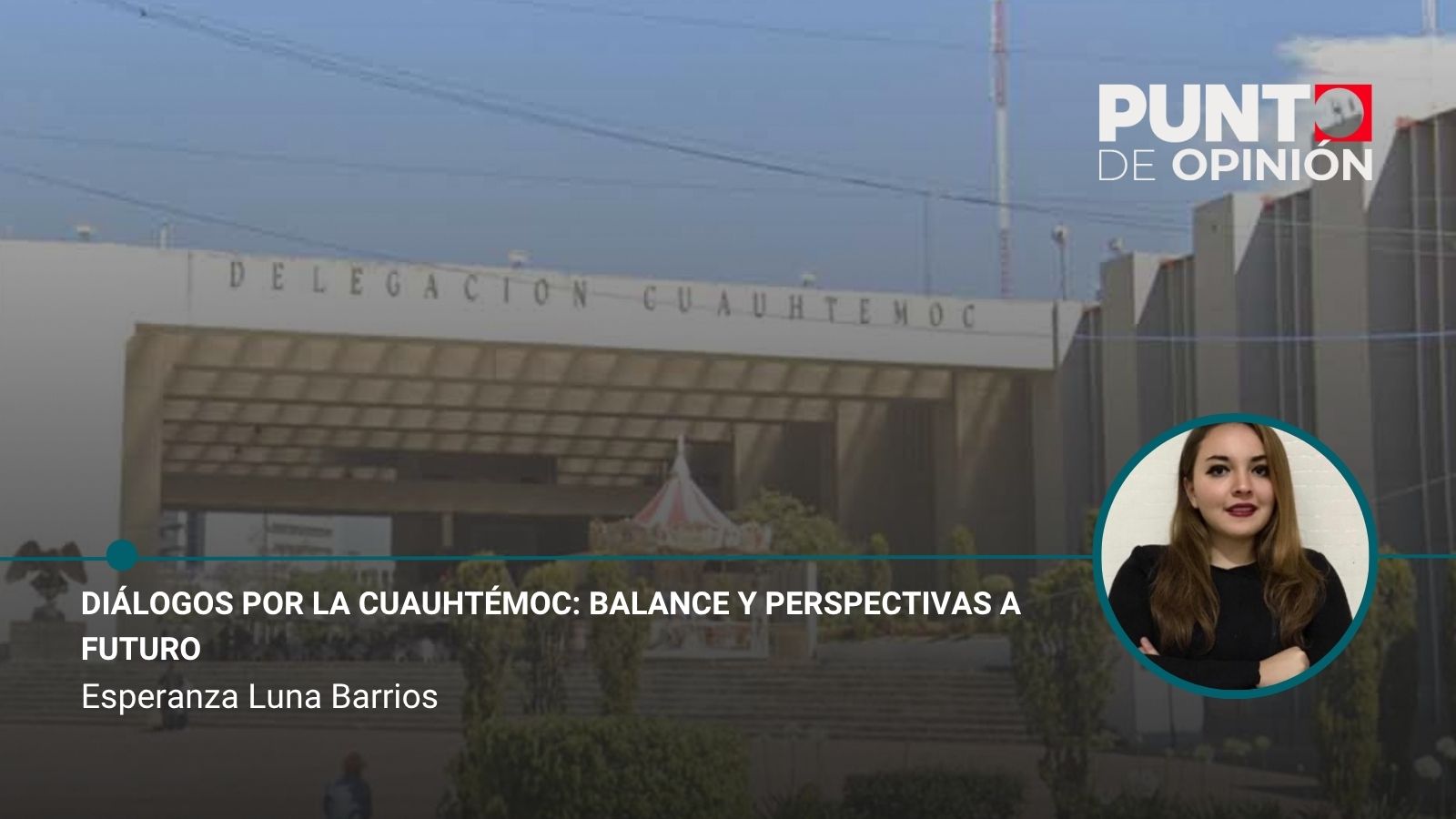 Diálogos por la Cuauhtémoc: balance y perspectivas a futuro