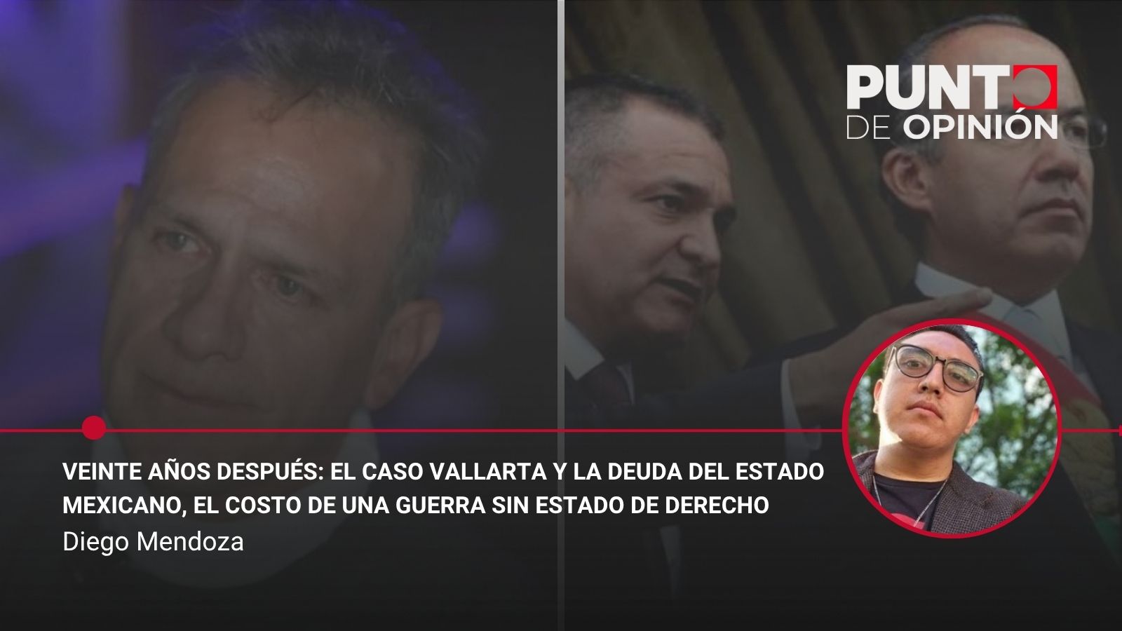 Veinte años después: el caso Vallarta y la deuda del Estado mexicano, el costo de una guerra sin Estado de derecho