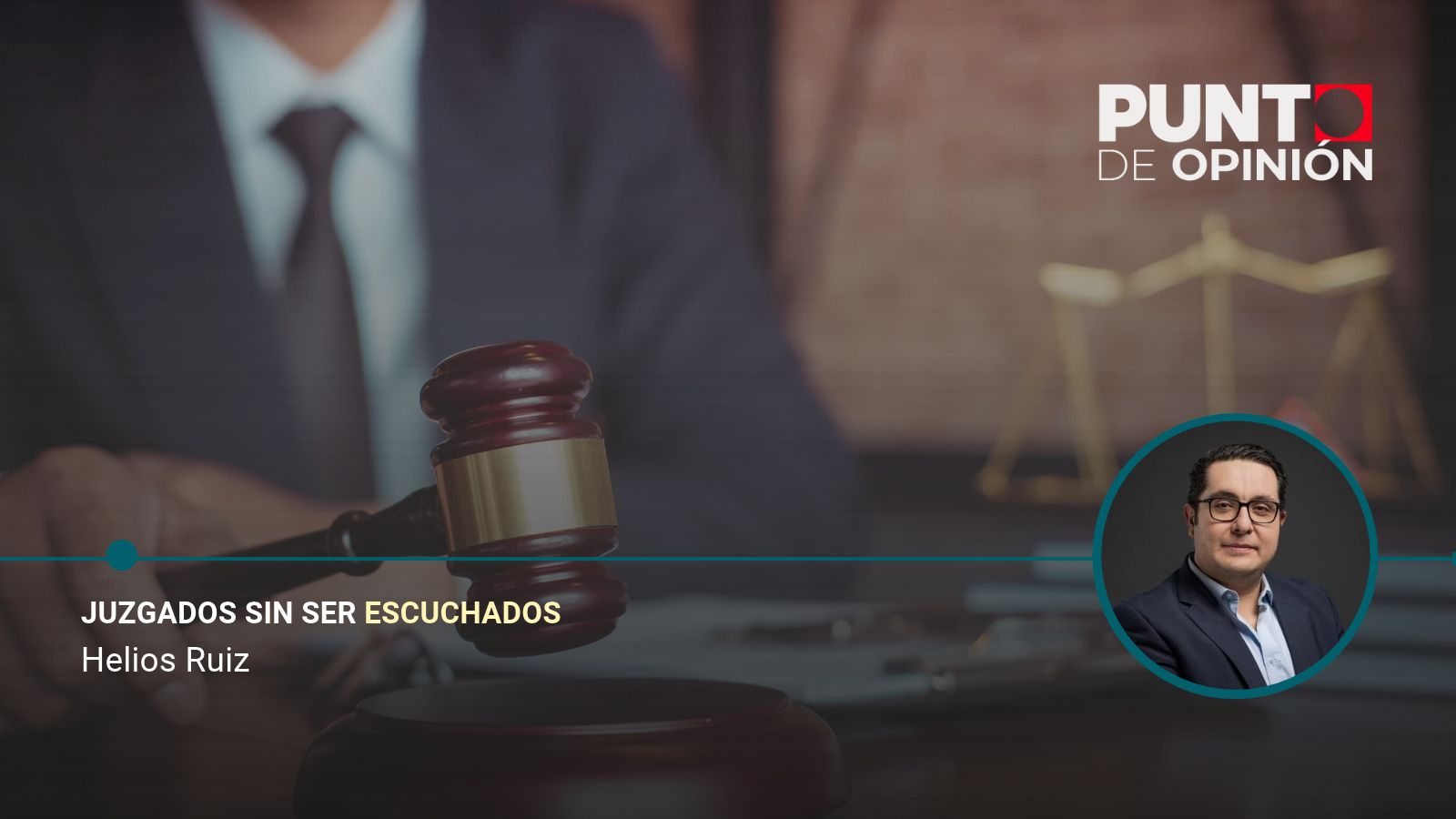 Juzgados sin ser escuchados