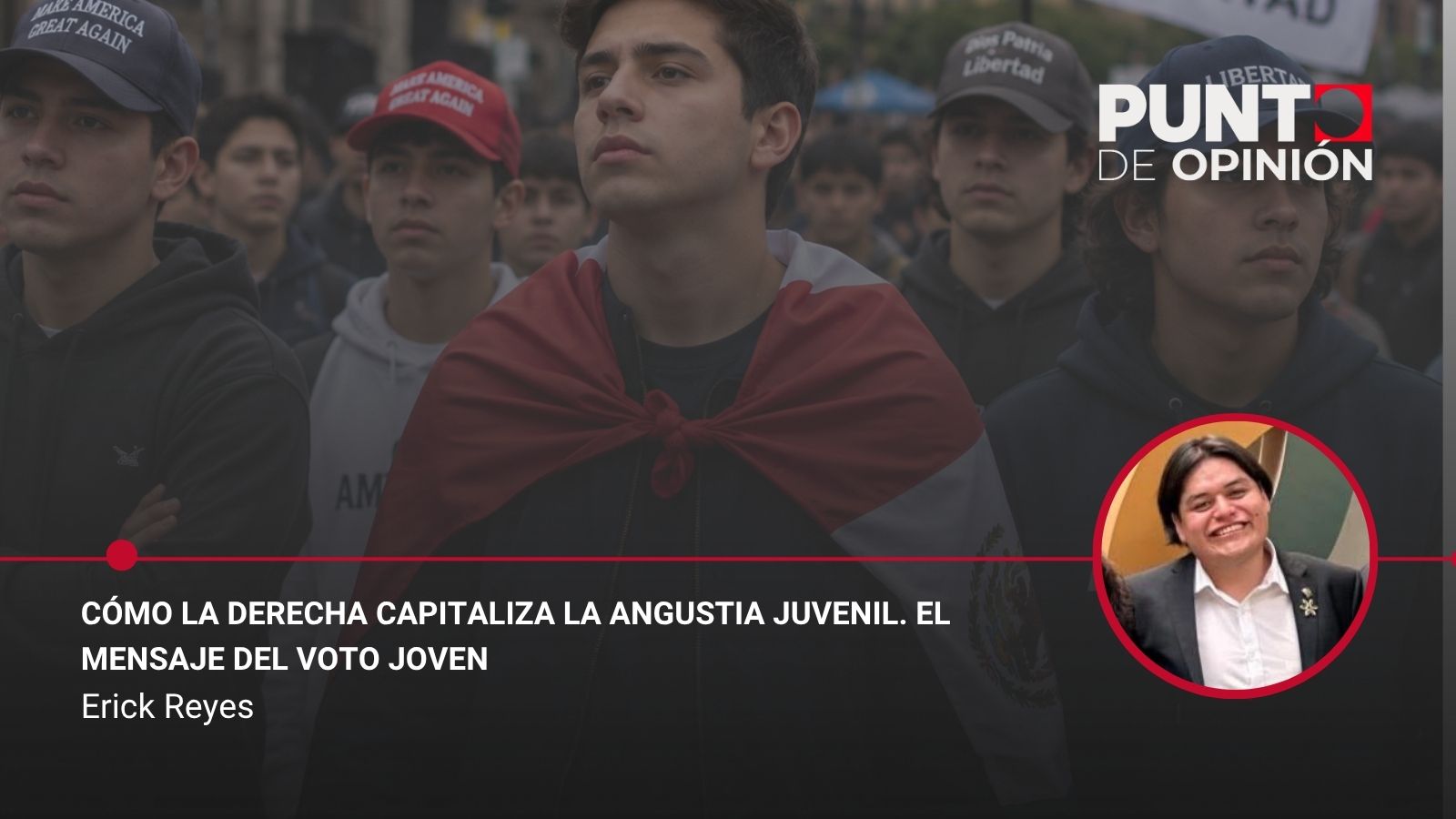 Cómo la derecha capitaliza la angustia juvenil. El mensaje del voto joven