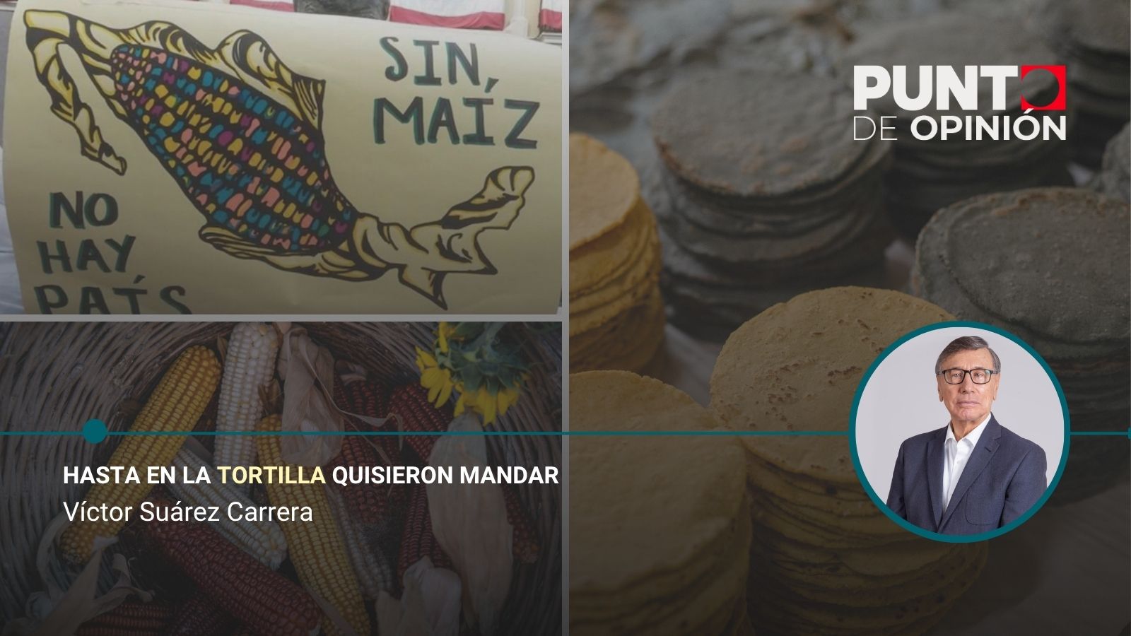 Hasta en la tortilla quisieron mandar