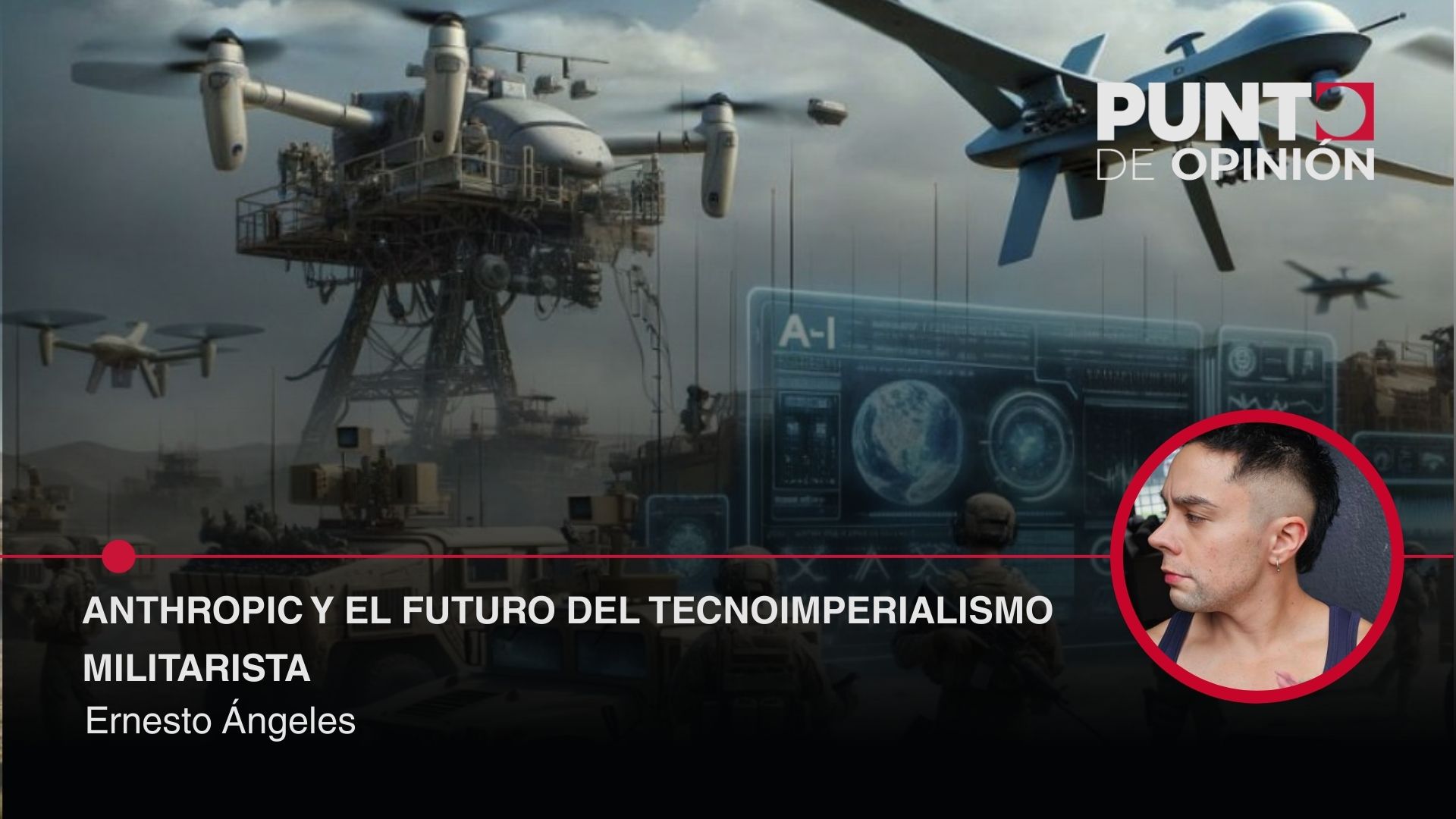 Anthropic y el futuro del tecnoimperialismo militarista