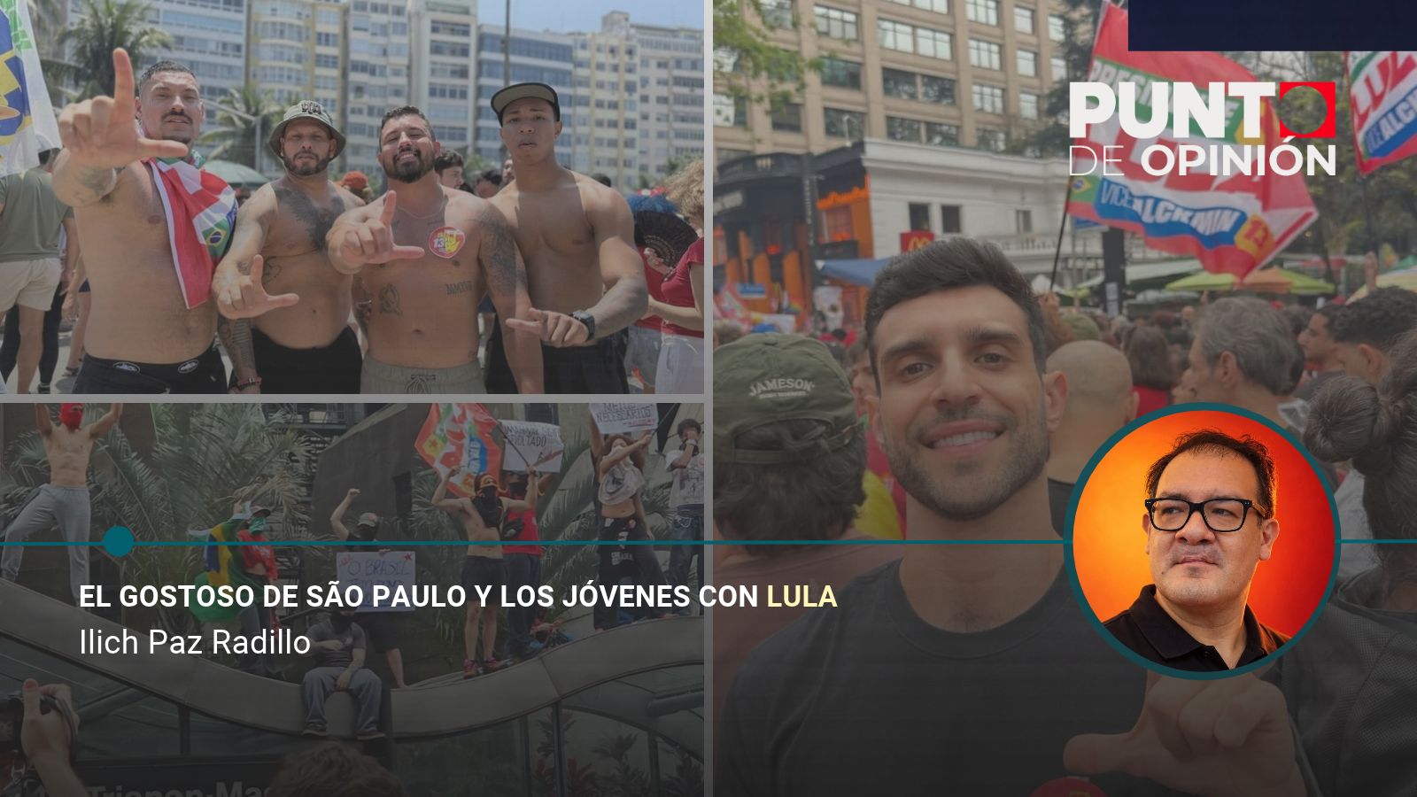 El Gostoso de São Paulo y los jóvenes con Lula