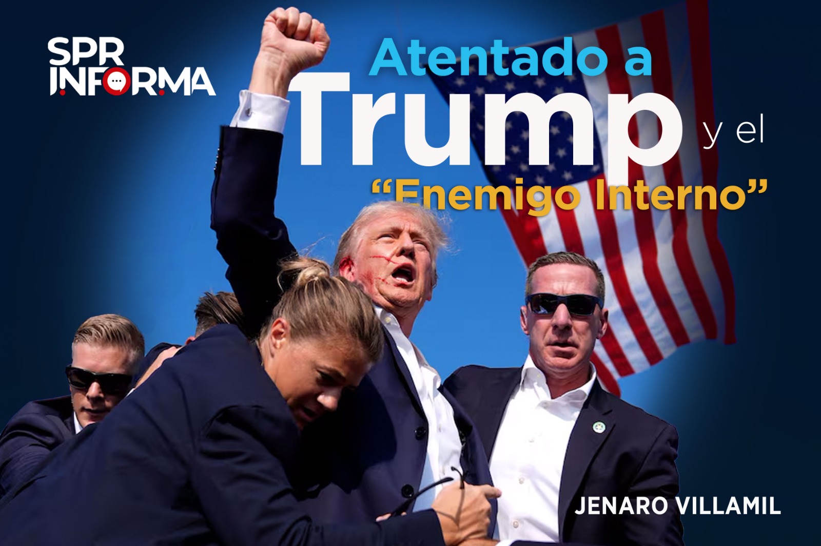 Atentado a Trump y el “Enemigo Interno”