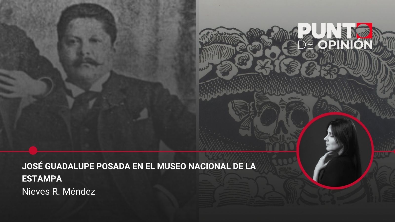José Guadalupe Posada en el Museo Nacional de la Estampa